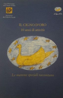 Presentazione del Libro Il Cigno d'Oro - le mamme speciali si raccontano